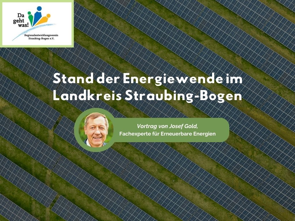 Öffentlicher Vortrag von Josef Gold zum Thema „Erneuerbare Energien“ im Rahmen des Arbeitskreises Energie des Landkreises