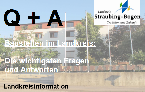 Q + A zu den Baustellen im Landkreis